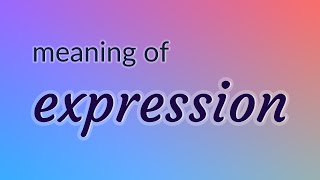 Expression - 143 English Vocabulary Flashcards