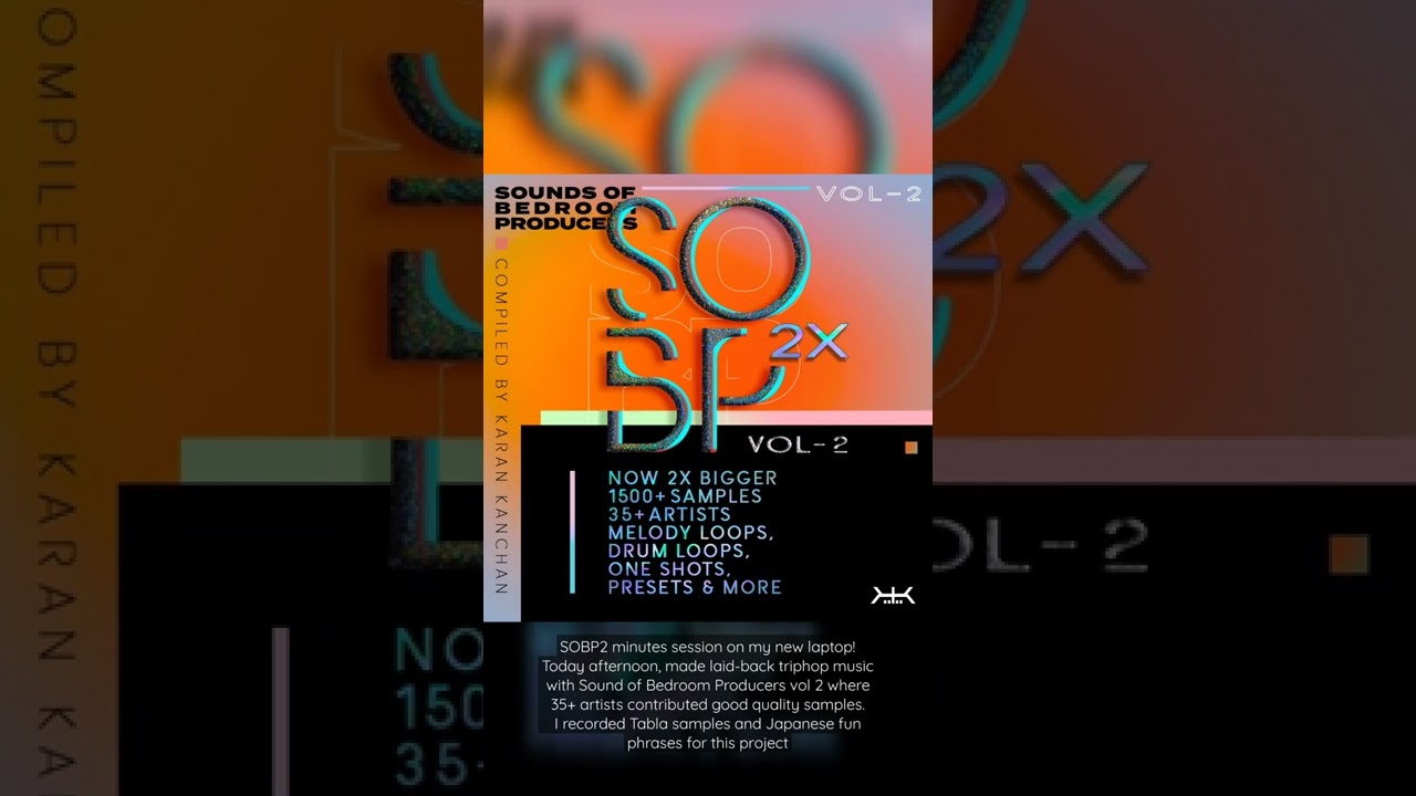 SOBP2 minutes session! Today made laid-back triphop music with Sound of Bedroom Producers vol 2