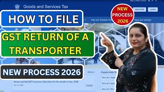 How to File GST Return for Transporter | Transport GST Return Filing Step by Step | GSTR-1 &amp; GSTR-3B