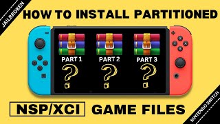 How To Install Partitioned NSP Or XCI Games On A Jailbroken Nintendo Switch