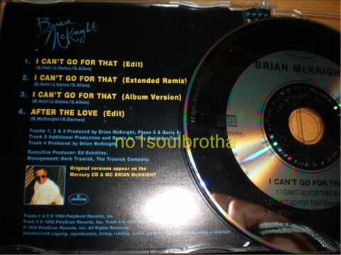 洋楽 Brian McKnight - I Can't Go For That I Can't Go For That - song and lyrics by Brian McKnight