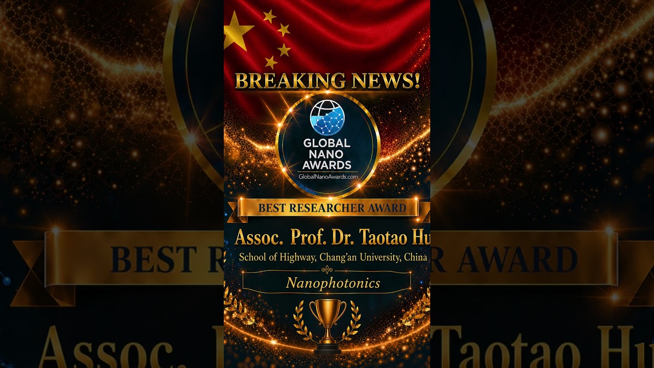 Assoc. Prof. Dr. Taotao Hu | School of Highway, Chang'an University | China  | Best Researcher Award