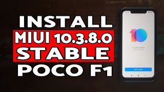 Poco F1 MIUI 10.3.8.0 Stable How to Install | Install MIUI 10.3.8.0 Stable Poco F1