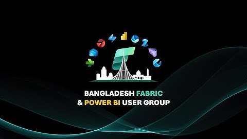 Bangladesh Fabric and Power BI User Group Launching Ceremony Recap