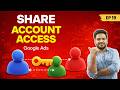 How to Share Google Ads Access (The RIGHT Way) | Stop Sharing Your Password!