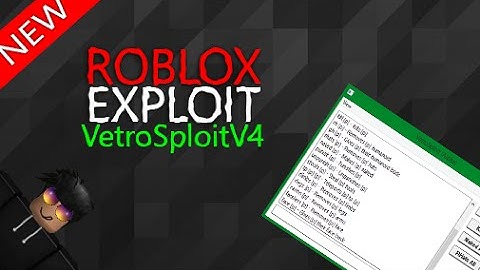 Roblox Exploit/Hack: VetroSploitV4 (PATCHED) KILL, TELEPORT & MORE