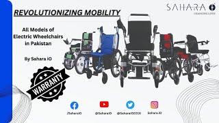 Revolutionizing Mobility: All models of electric wheelchairs available in Pakistan by Sahara iO.