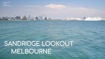 PORT MELBOURNE - SANDRIDGE LOOKOUT - MELBOURNE AUSTRALIA