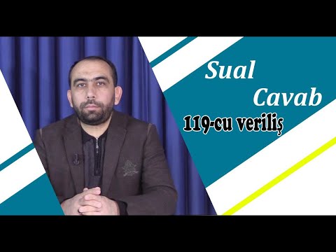 Hacı Sahib ilə Sual - Cavab 119-cu veriliş