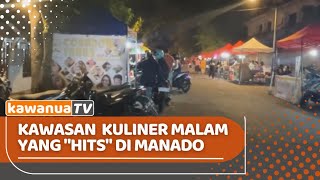 Kawasan Kuliner Malam yang Viral di Manado