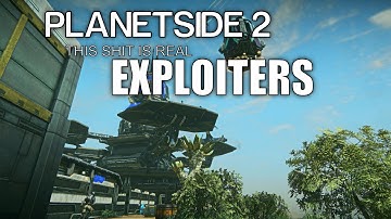 Planetside 2 - The Exploits are real