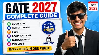 GATE 2027 Complete Guide 🎯| Eligibility, Registration, Scholarships, PSU Jobs & Important Dates 