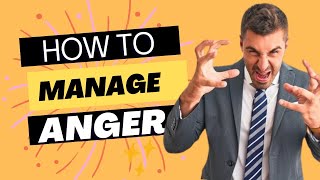 ANGER MANAGEMENT:How to Manage Your Anger./ tips and strategies to help you navigate anger.