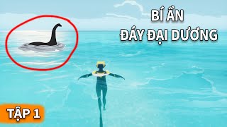 TÔI phát hiện BÍ ẨN ĐÁY ĐẠI DƯƠNG | GNDTT | ABZU