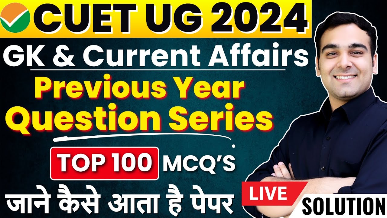 CUET 2024 GK & Current Affairs | Previous Year Question Series🔥 - YouTube