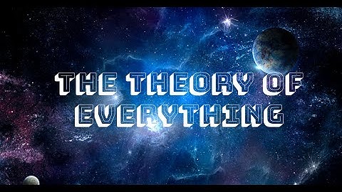 [The Theory of Everything] Everything you need to know! [In 4 minutes] - The Knowledge Hub