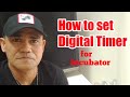 HOW TO SET A DIGITAL TIMER FOR INCUBATOR || PAANO MAG SET NG DIGITAL TIMER (Chicken Tour)