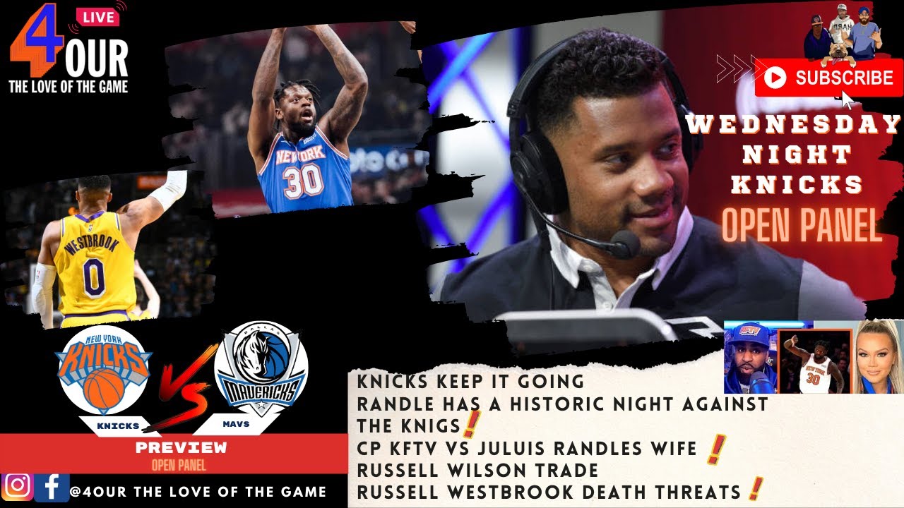Julius Randle Wife Knicks Fan Tv "Russell Wilson Trade