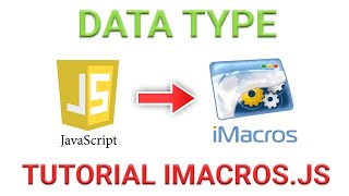 Tutorial imacros Javascript dari dasar -  MENGENAL TIPE DATA