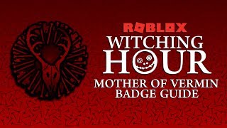 Roblox The Witching Hour Mother Of Vermin Guide Youtube - roblox the ghosting hour witch quest