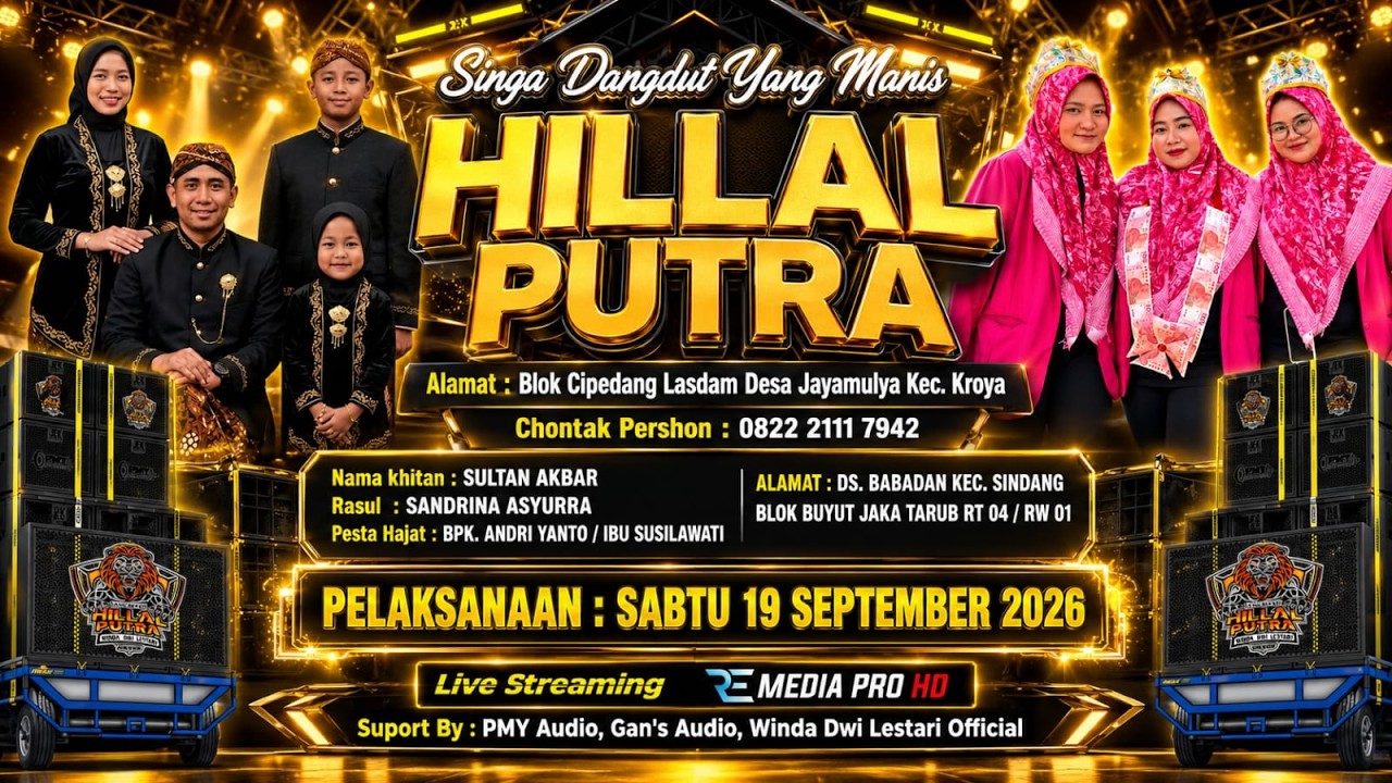[LIVE] SINGA DANGDUT YANG MANS  "HILAL PUTRA" | DS. BABADAN  - SINDANG | SABTU 19 SEPT 2026