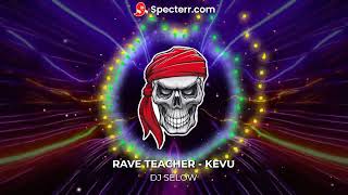 Kevu  Rave Teacher Ncs Release