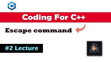 🚀Lecture 2 - C++ Escape Sequences Explained | Master Special Characters in C++ 🔥