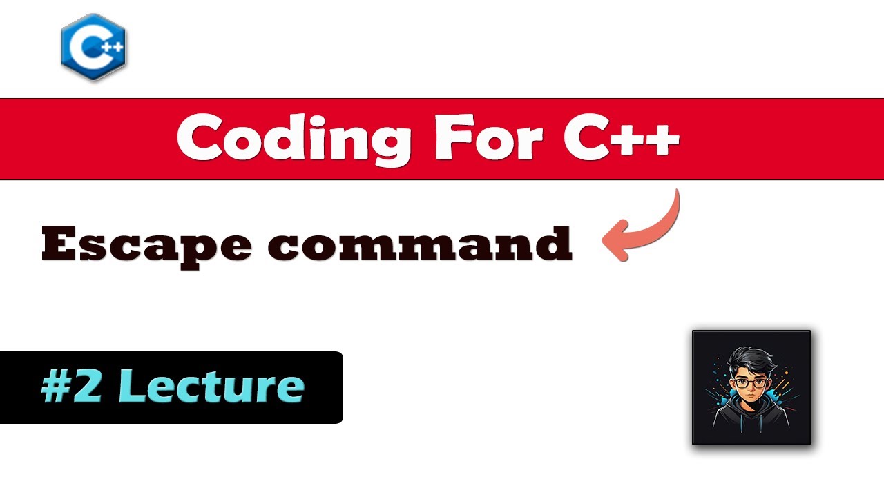 🚀Lecture 2 - C++ Escape Sequences Explained | Master Special Characters ...