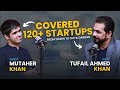 Mutaher Khan on Startups,  Pakistan’s Tech Growth | 120+ Stories | Tufail Ahmed Khan Podcast