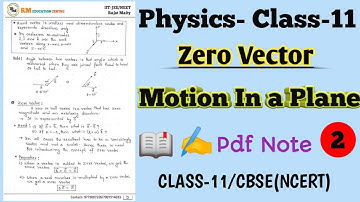 Zero Vector Or Null Vector & Its Properties || Motion In A Plane || Physics Class 11 ||CBSE NEET JEE