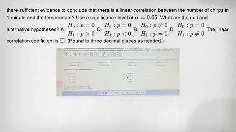 there sufficient evidence to conclude that there is a linear correlation between the number of chirp