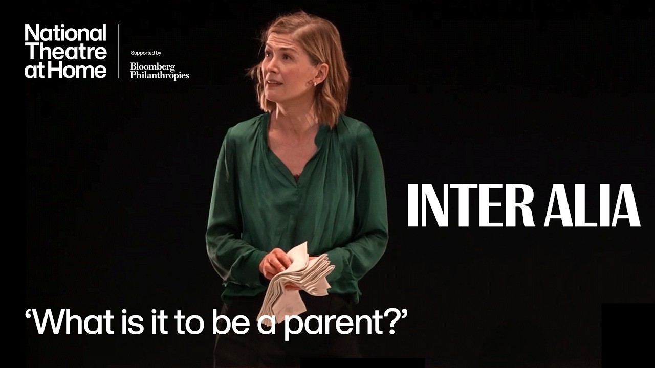 Inter Alia Example Inter Alia | 'What is it to be a parent?' | National Theatre at Home ...