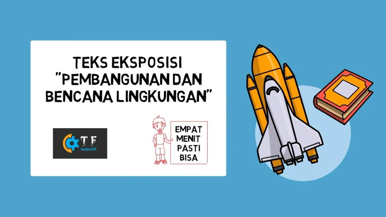 TEKS EKSPOSISI PEMBANGUNAN DAN BENCANA ALAM | Videosribe - YouTube