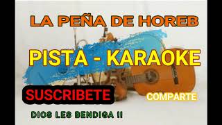 PISTA - KARAOKE  (LA PEÑA DE HOREB) chords