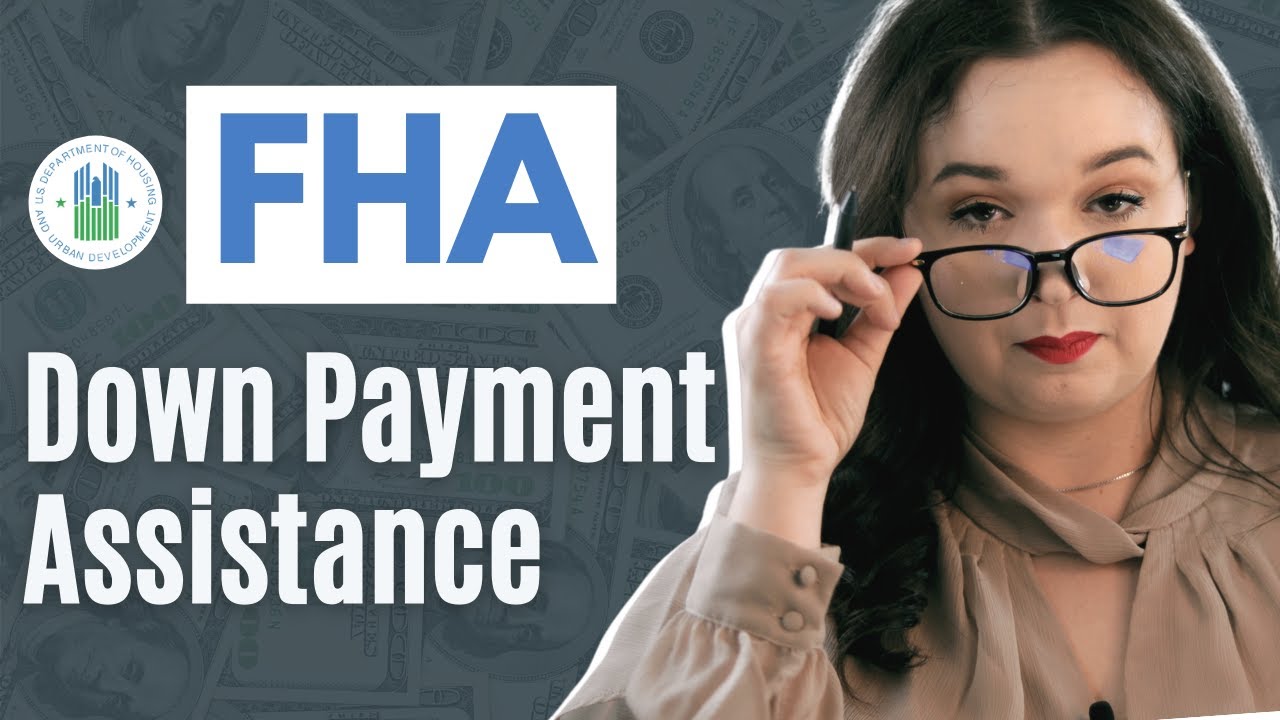 FHA Loan Down Payment Assistance 2021 First Time Home Buyer Program 