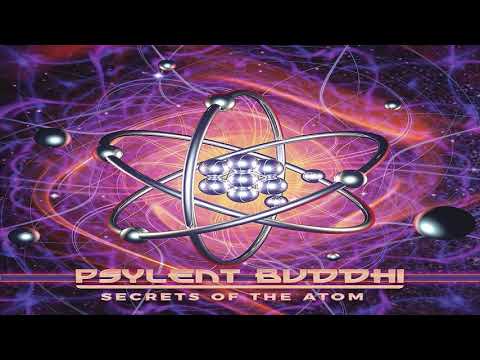 Psylent Buddhi - Secrets Of The Atom [Full Album] ᴴᴰ