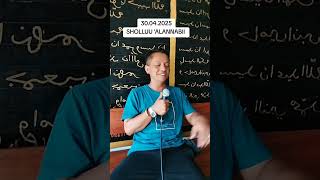 01052025 Sholawat Sholluu alannabii  Disusun Oleh Drhmburhan lintang Astha