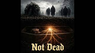 Not Dead – Atmospheric Doom Metal / Gothic Rock