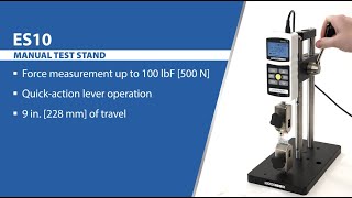 Force Measurement Test Stands Models ES10 & ES20
