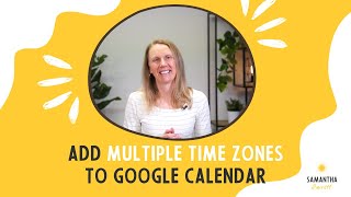 How to add multiple time zones to Google Calendar