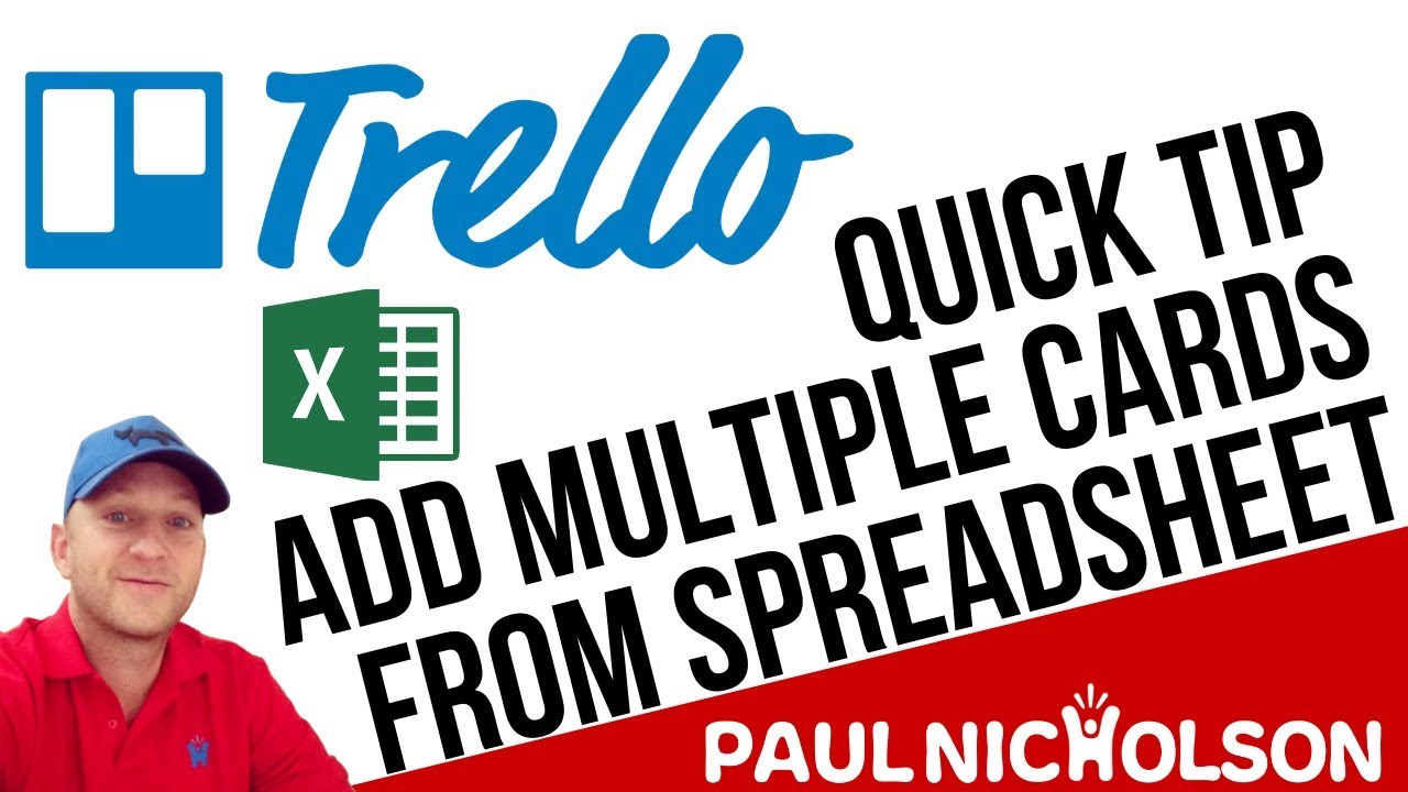 Trello Quick Tips Adding Multiple Cards From A Spreadsheet