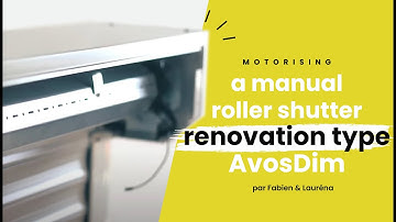 🇬🇧  AvosDim UK - Motorising a manual roller shutter of the « renovation » type
