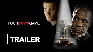 Poor Boy’s Game | Movie Trailer