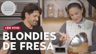Brownies rubios de fresa con Richie Abarca | Al Estilo de Paulina Abascal