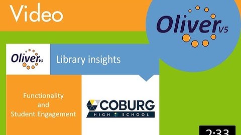 Oliver v5 video case study - "Functionality & Student Engagement" - Coburg High School