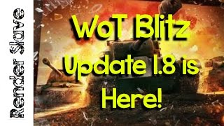 World of Tanks Blitz Update 1.8 - It's Here!