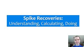 Spike Recoveries