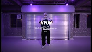 SHIFT K3Y - GONE MISSING BRASSTRACKS REMIX I HYUN CHOREOGRAPHY [마포댄스학원]