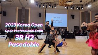Pasodoble    / 2023 Korea Open ?? Open Professional Latin 3R H2