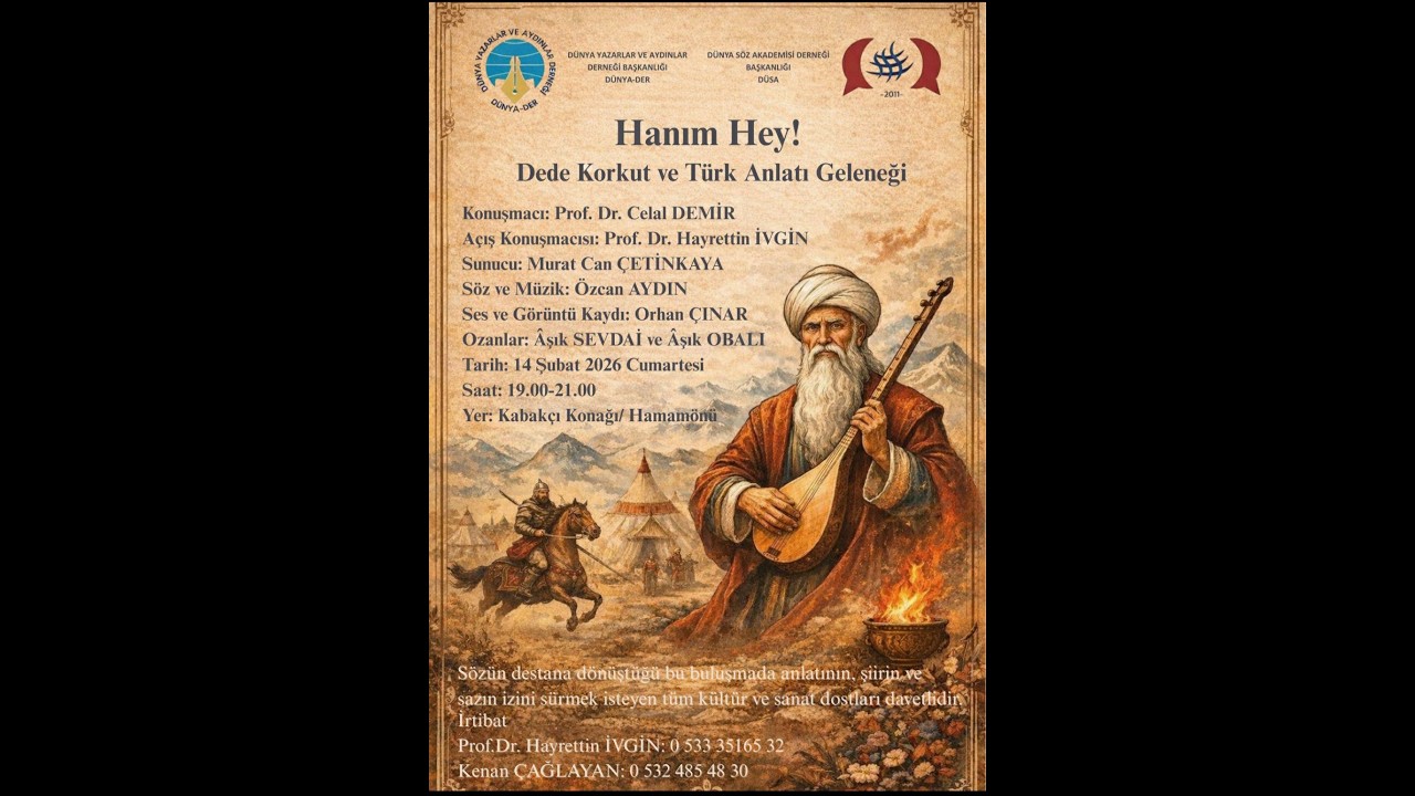 DünyaDer&DüSa Kabakçı Konağı etk.Prof.Celal Demir.(Hanım Hey! Dede Korkut ve Türk Anlatı Geleneği)